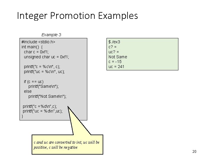 Integer Promotion Examples Example 3 #include <stdio. h> int main() { char c = Integer Promotion Examples Example 3 #include <stdio. h> int main() { char c =