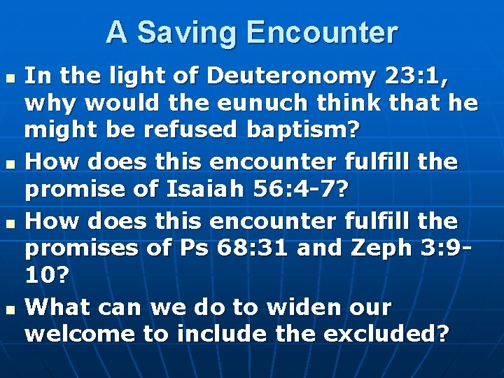 A Saving Encounter n n In the light of Deuteronomy 23: 1, why would