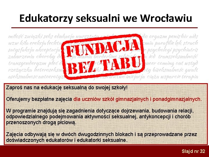  Edukatorzy seksualni we Wrocławiu Zaproś nas na edukację seksualną do swojej szkoły! Oferujemy