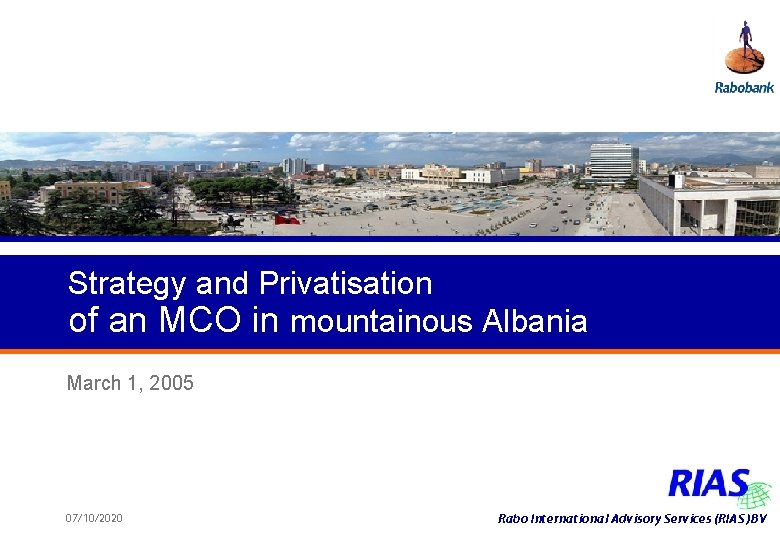 Strategy and Privatisation of an MCO in mountainous Albania March 1, 2005 07/10/2020 Rabo