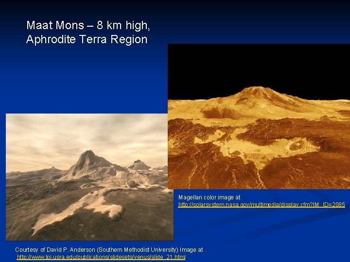 Maat Mons – 8 km high, Aphrodite Terra Region Magellan color image at http: