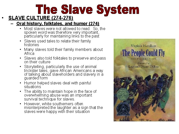  • SLAVE CULTURE (274 -276) – Oral history, folktales, and humor (274) •
