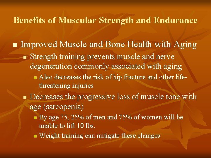 Benefits of Muscular Strength and Endurance n Improved Muscle and Bone Health with Aging