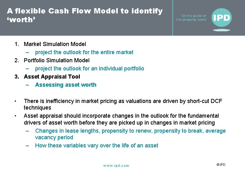 A flexible Cash Flow Model to identify ‘worth’ 1. Market Simulation Model – project