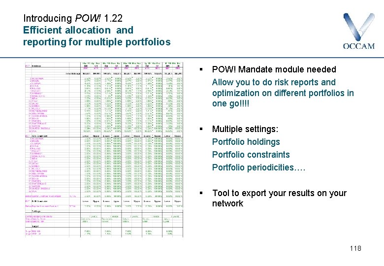 Introducing POW! 1. 22 Efficient allocation and reporting for multiple portfolios § POW! Mandate