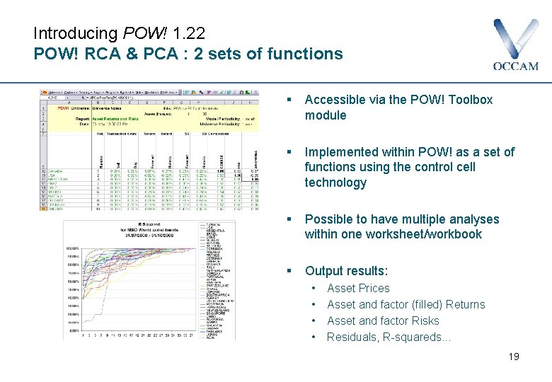 Introducing POW! 1. 22 POW! RCA & PCA : 2 sets of functions §