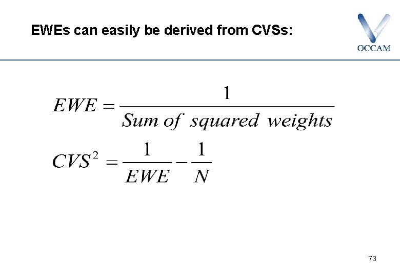 EWEs can easily be derived from CVSs: 73 