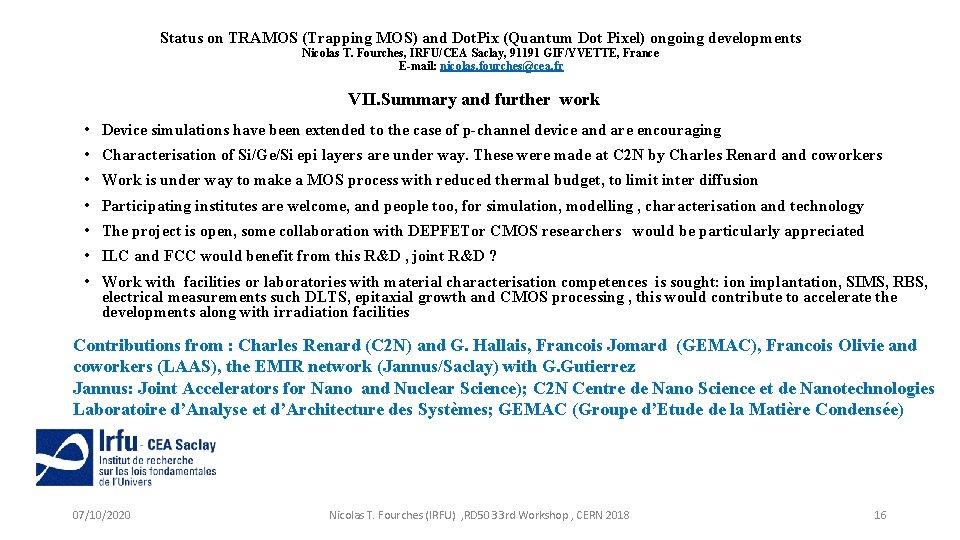 Status on TRAMOS (Trapping MOS) and Dot. Pix (Quantum Dot Pixel) ongoing developments Nicolas