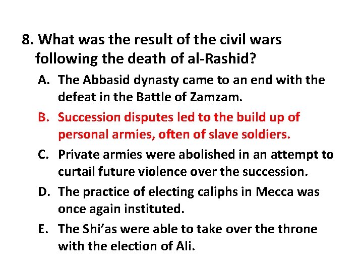 8. What was the result of the civil wars following the death of al-Rashid?