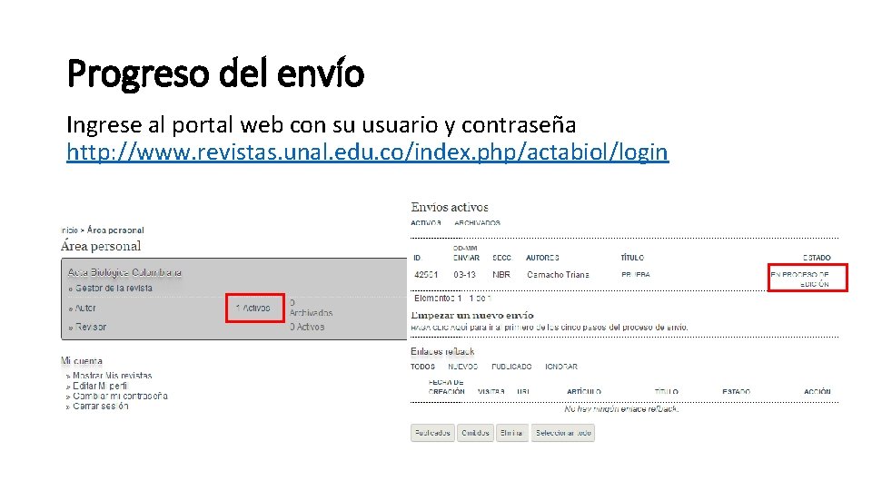 Progreso del envío Ingrese al portal web con su usuario y contraseña http: //www.