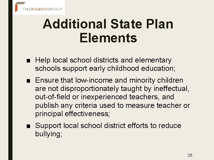 Additional State Plan Elements ■ Help local school districts and elementary schools support early