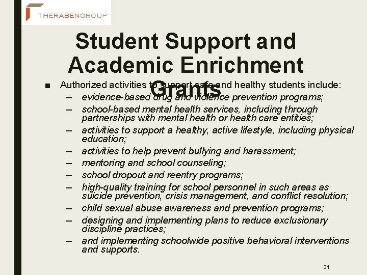 ■ Student Support and Academic Enrichment Authorized activities to support safe and healthy students