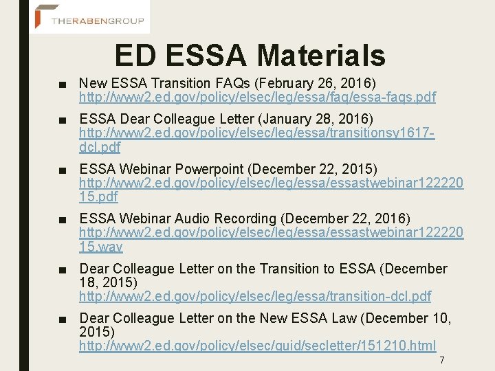 ED ESSA Materials ■ New ESSA Transition FAQs (February 26, 2016) http: //www 2.
