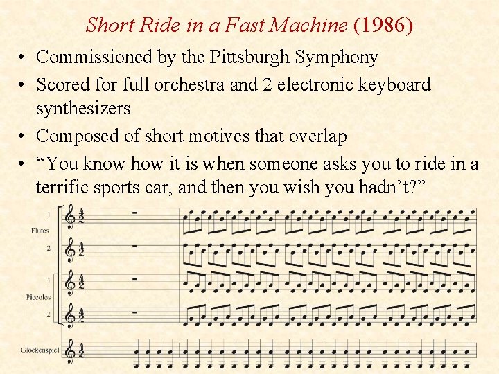 Short Ride in a Fast Machine (1986) • Commissioned by the Pittsburgh Symphony •