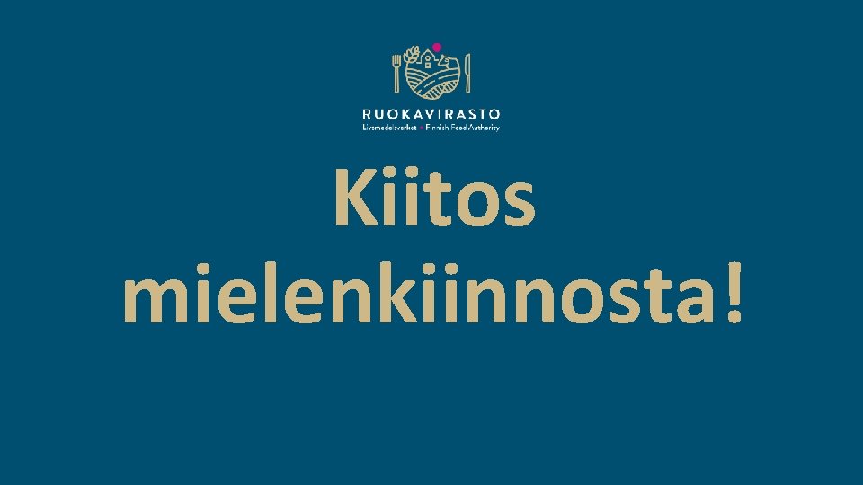 Kiitos mielenkiinnosta! 