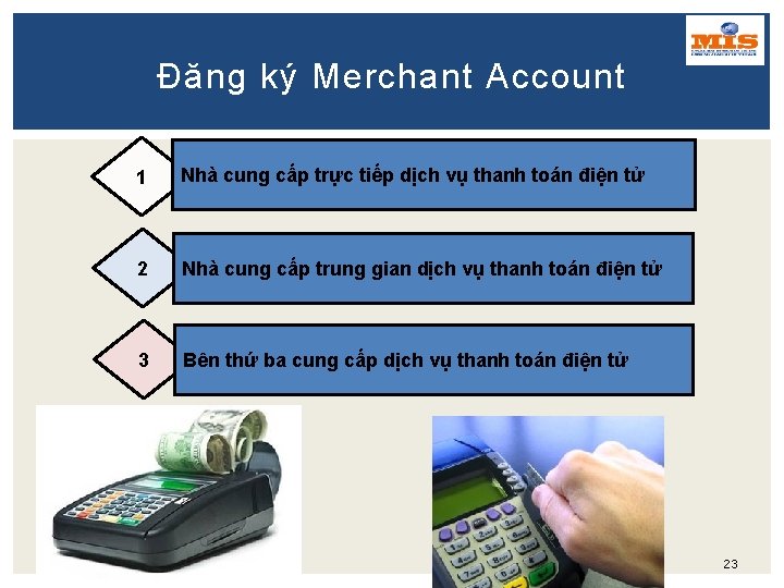 Đăng ký Merchant Account 1 Nhà cung cấp trực tiếp dịch vụ thanh toán