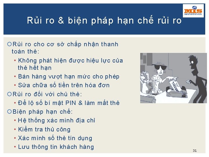 Rủi ro & biện pháp hạn chế rủi ro Rủi ro cho cơ sở