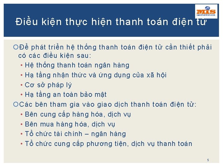 Điều kiện thực hiện thanh toán điện tử Để phát triển hệ thống thanh