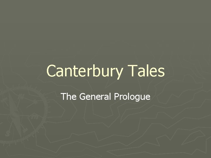 Canterbury Tales The General Prologue 