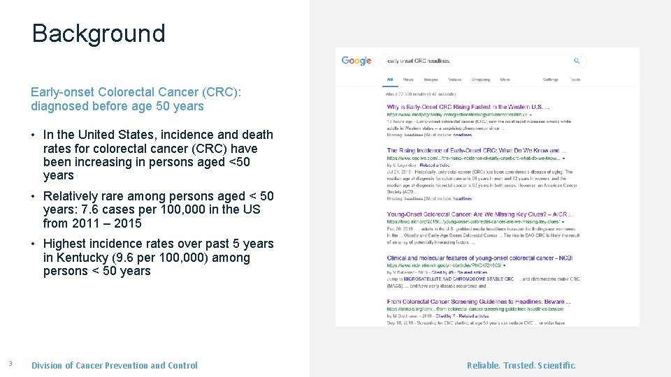 Background Early-onset Colorectal Cancer (CRC): diagnosed before age 50 years • In the United