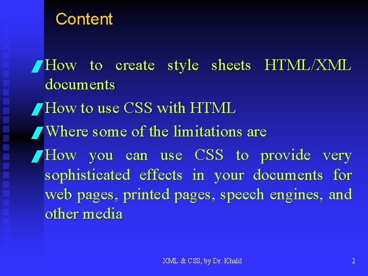Content / How to create style sheets HTML/XML documents / How to use CSS