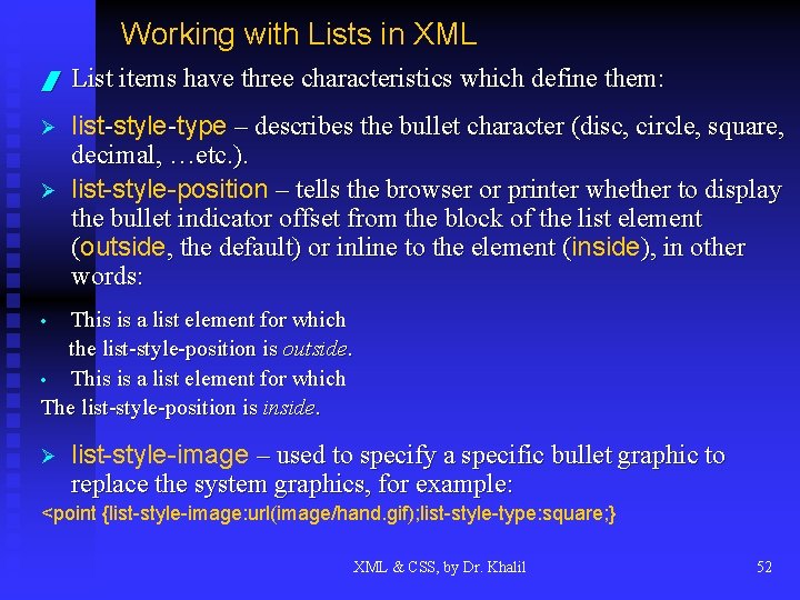 Working with Lists in XML / List items have three characteristics which define them: