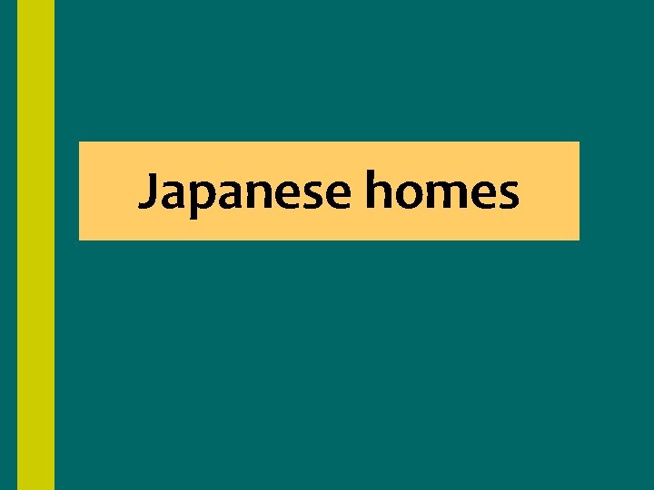 Japanese homes 