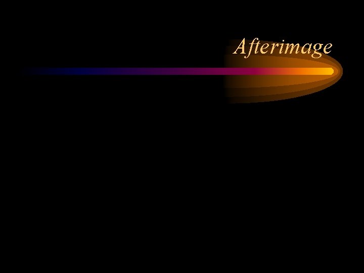 Afterimage 