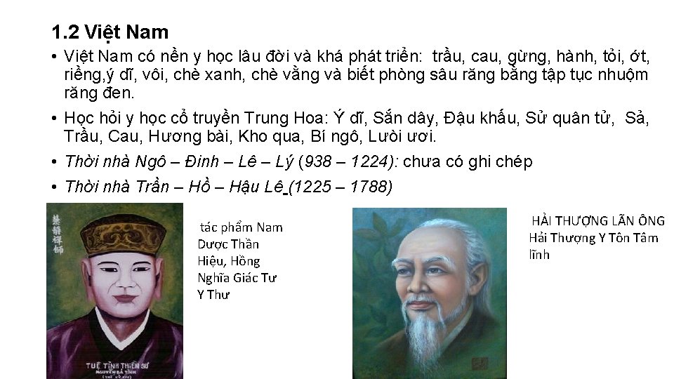1. 2 Việt Nam • Việt Nam có nền y học lâu đời và