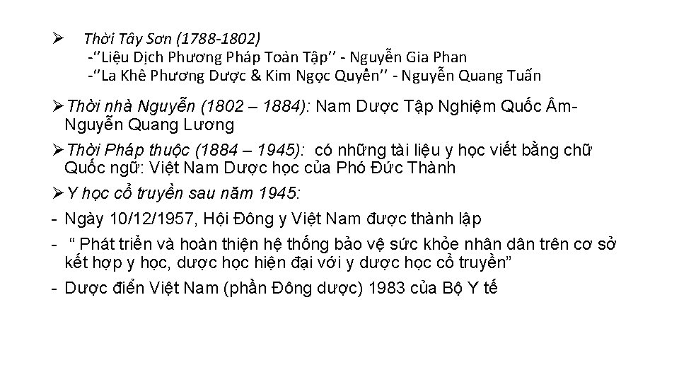 Ø Thời Tây Sơn (1788 -1802) -‘’Liệu Dịch Phương Pháp Toa n Tập’’ -