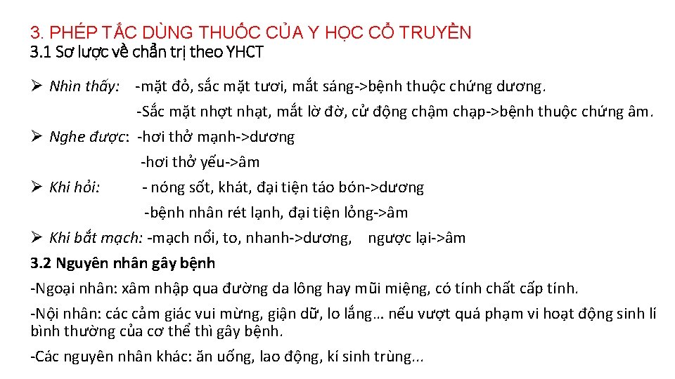 3. PHÉP TẮC DÙNG THUỐC CỦA Y HỌC CỔ TRUYỀN 3. 1 Sơ lược