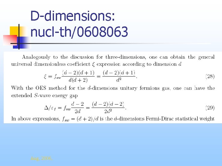 D-dimensions: nucl-th/0608063 Aug, 2006, 