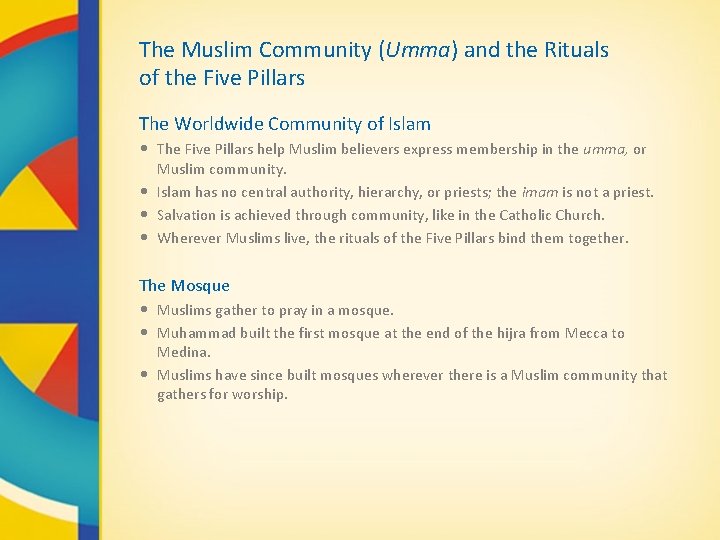 The Muslim Community (Umma) and the Rituals of the Five Pillars The Worldwide Community