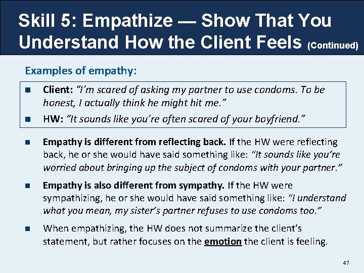 Skill 5: Empathize — Show That You Understand How the Client Feels (Continued) Examples