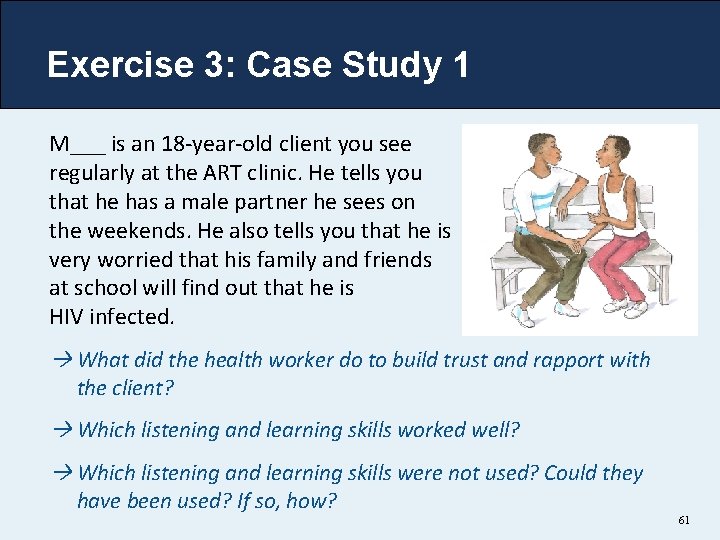 Exercise 3: Case Study 1 M___ is an 18 -year-old client you see regularly