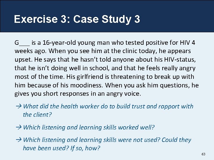 Exercise 3: Case Study 3 G___ is a 16 -year-old young man who tested