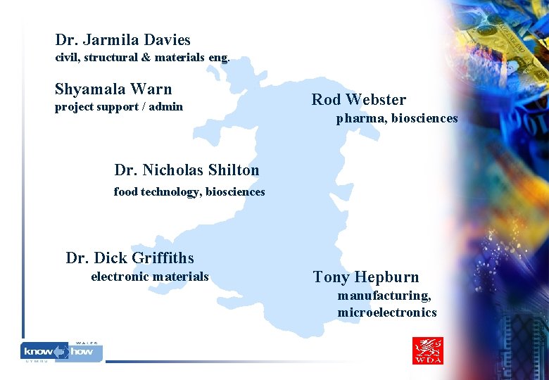 Dr. Jarmila Davies civil, structural & materials eng. Shyamala Warn project support / admin Dr. Jarmila Davies civil, structural & materials eng. Shyamala Warn project support / admin