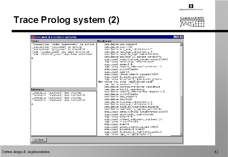 Trace Prolog system (2) System design & implementation 42 