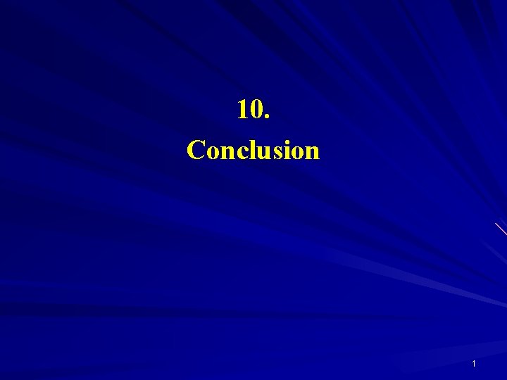 10. Conclusion 1 