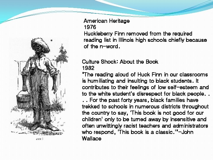 American Heritage 1976 Huckleberry Finn removed from the required reading list in Illinois high