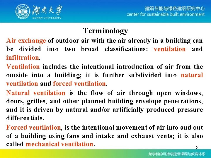 Terminology Air exchange of outdoor air with the air already in a building can Terminology Air exchange of outdoor air with the air already in a building can