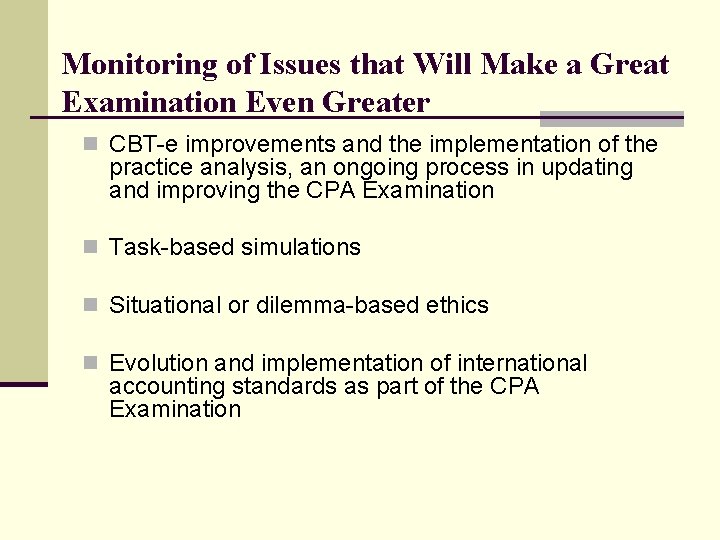 Monitoring of Issues that Will Make a Great Examination Even Greater n CBT-e improvements