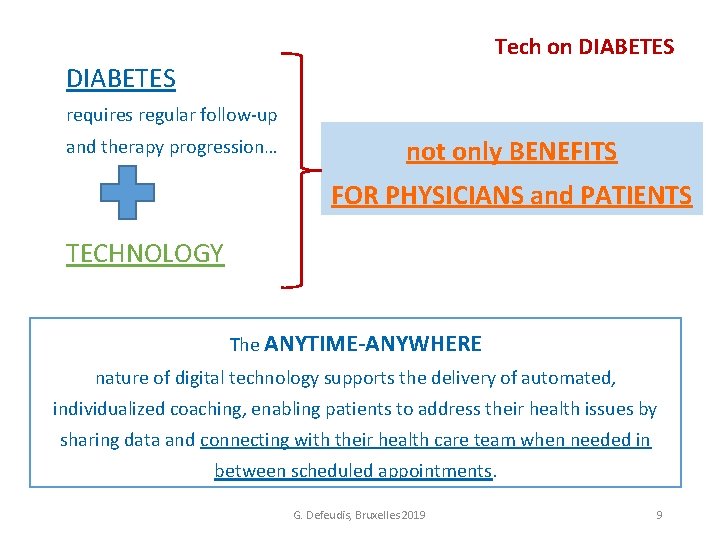 Tech on DIABETES requires regular follow-up and therapy progression… not only BENEFITS FOR PHYSICIANS
