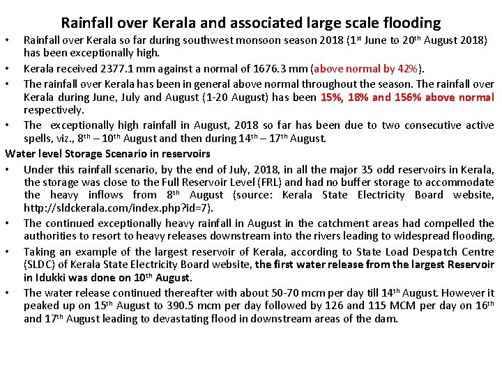 Rainfall over Kerala and associated large scale flooding Rainfall over Kerala so far during