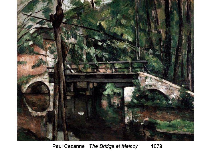 Paul Cezanne The Bridge at Maincy 1879 