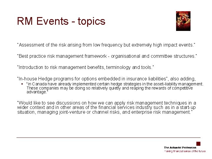 RM Events - topics “Assessment of the risk arising from low frequency but extremely