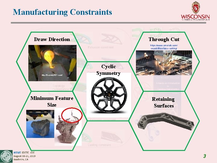 Manufacturing Constraints Draw Direction Through Cut https: //www. ametals. com/ capabilities/laser-cutting/ http: //foundry 101.