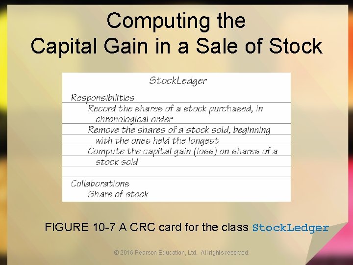 Computing the Capital Gain in a Sale of Stock FIGURE 10 -7 A CRC