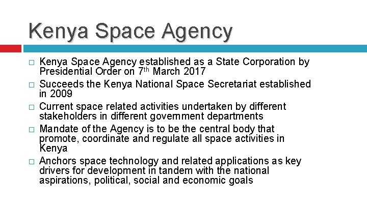 Kenya Space Agency � � � Kenya Space Agency established as a State Corporation