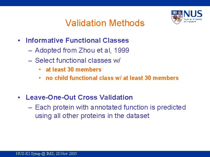 Validation Methods • Informative Functional Classes – Adopted from Zhou et al, 1999 –